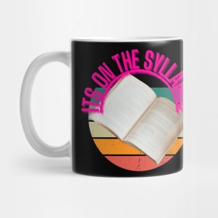 its on the syllabus Mug